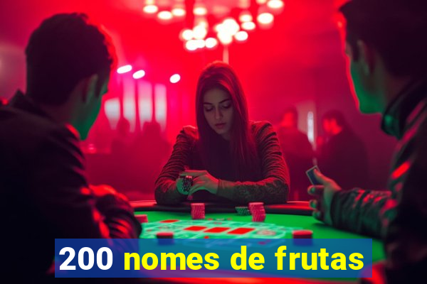 200 nomes de frutas